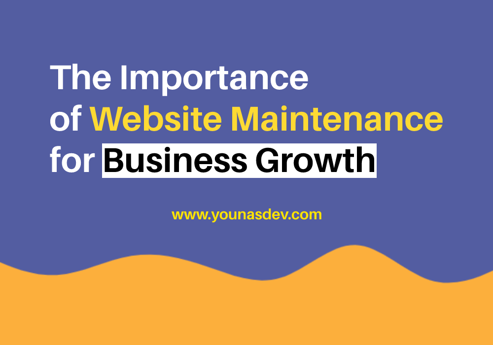 The Importance of Website Maintenance for Business Growth
